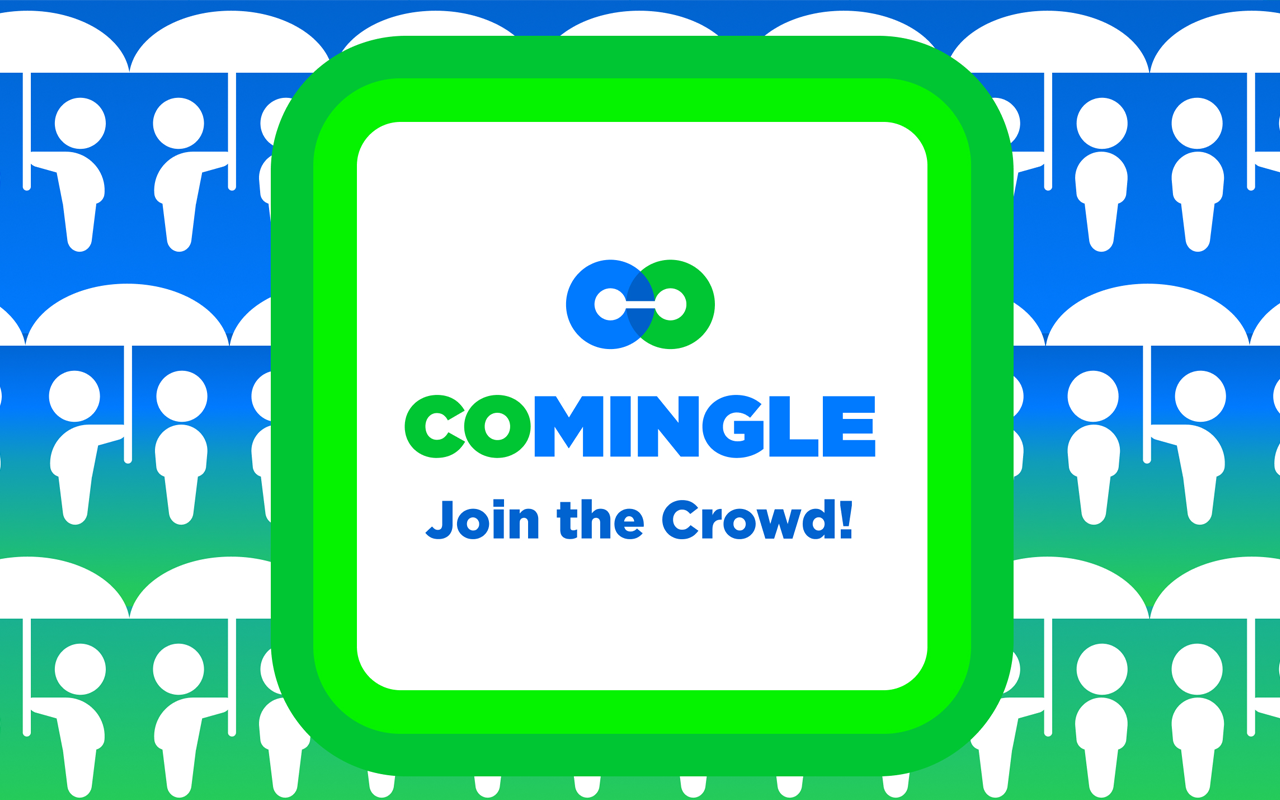 Comingle: Join the Crowd